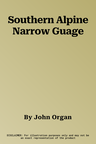 Southern Alpine Narrow Guage