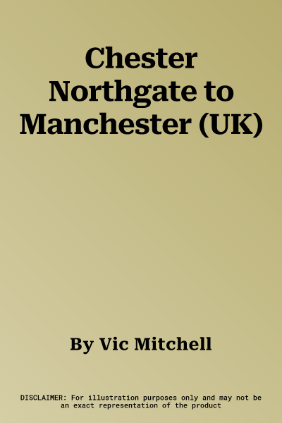 Chester Northgate to Manchester (UK)