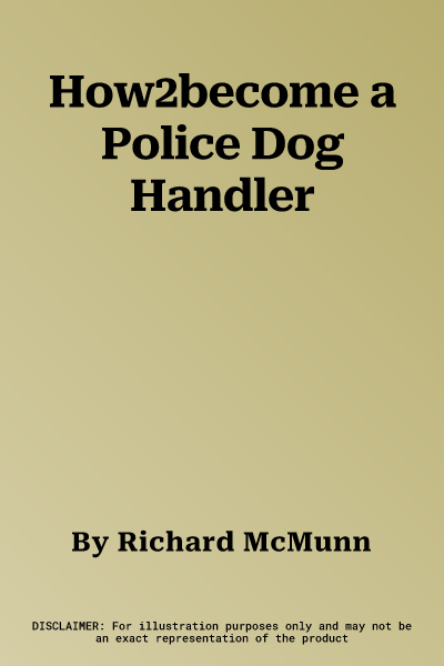 How2become a Police Dog Handler