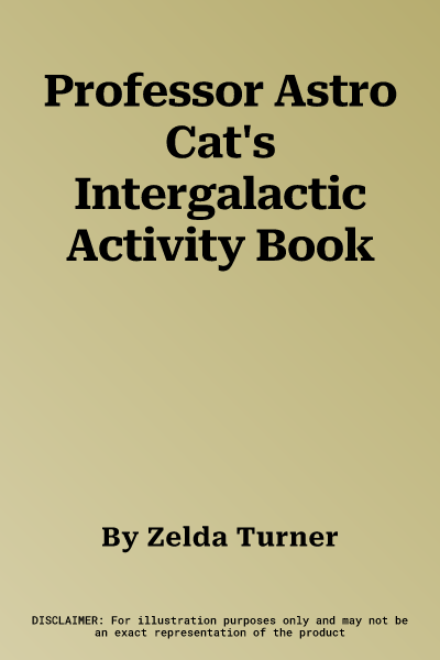 Professor Astro Cat's Intergalactic Activity Book