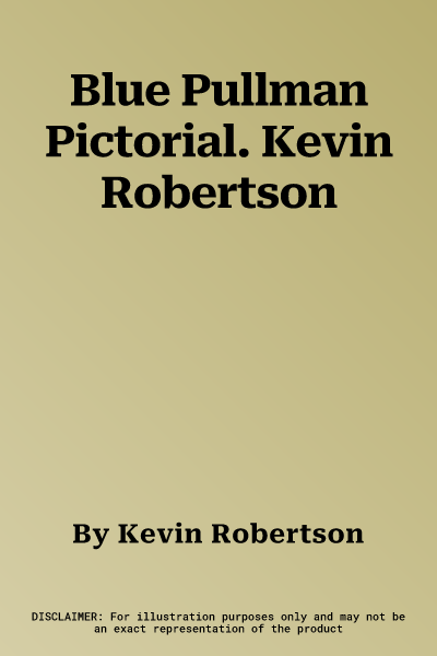 Blue Pullman Pictorial. Kevin Robertson