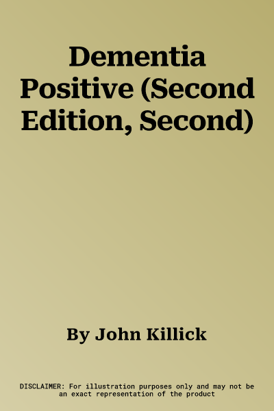 Dementia Positive (Second Edition, Second)