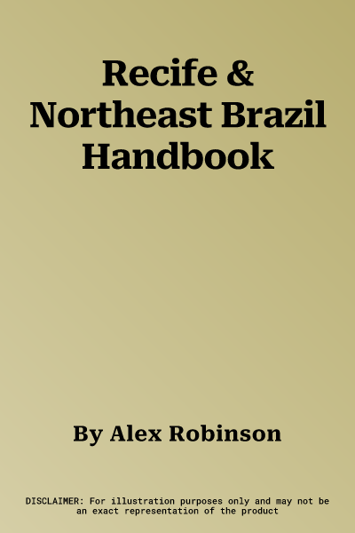 Recife & Northeast Brazil Handbook