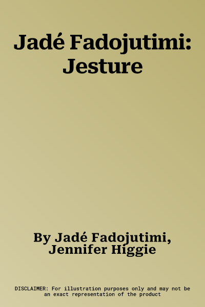 Jadé Fadojutimi: Jesture