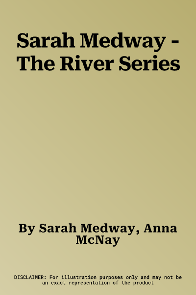 Sarah Medway - The River Series