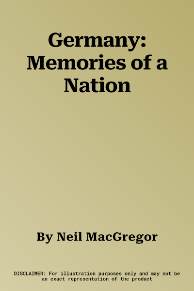 Germany: Memories of a Nation