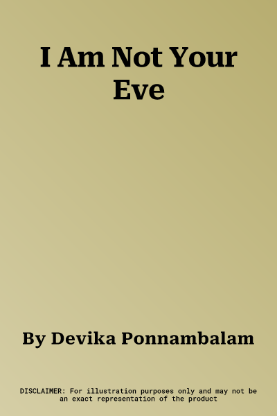 I Am Not Your Eve