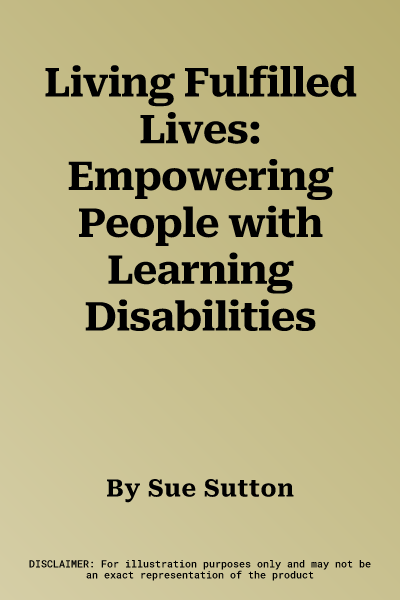 Living Fulfilled Lives: Empowering People with Learning Disabilities