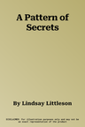 A Pattern of Secrets