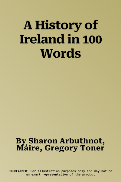 A History of Ireland in 100 Words