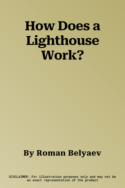 How Does a Lighthouse Work?