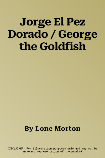 Jorge El Pez Dorado / George the Goldfish