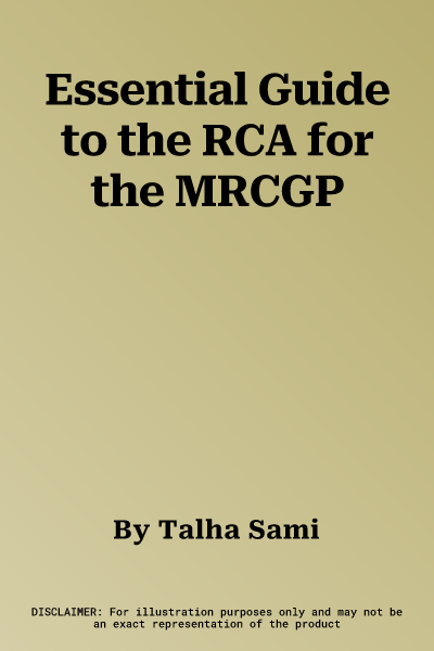 Essential Guide to the RCA for the MRCGP