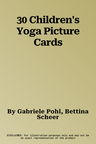 30 Children's Yoga Picture Cards