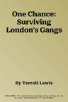 One Chance: Surviving London's Gangs