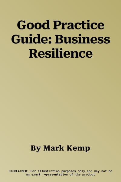 Good Practice Guide: Business Resilience