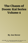 The Chasm of Doom: Kai Series Volume 4