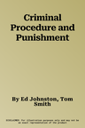 Criminal Procedure and Punishment