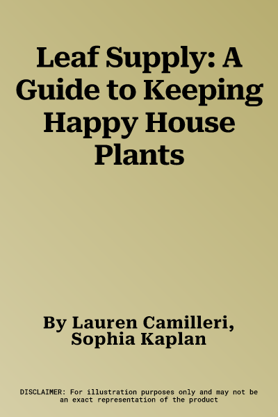 Leaf Supply: A Guide to Keeping Happy House Plants