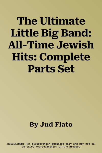 The Ultimate Little Big Band: All-Time Jewish Hits: Complete Parts Set