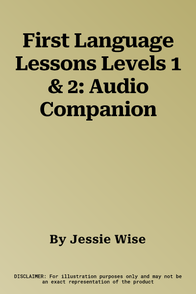 First Language Lessons Levels 1 & 2: Audio Companion