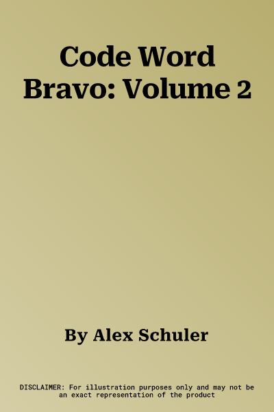 Code Word Bravo: Volume 2