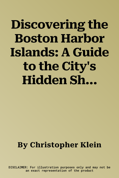 Discovering the Boston Harbor Islands: A Guide to the City's Hidden Shores