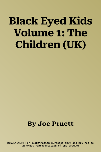 Black Eyed Kids Volume 1: The Children (UK)