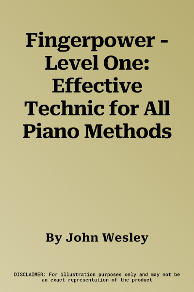 Fingerpower - Level One: Effective Technic for All Piano Methods