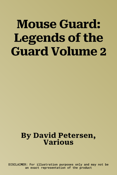 Mouse Guard: Legends of the Guard Volume 2