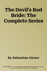 The Devil's Red Bride: The Complete Series