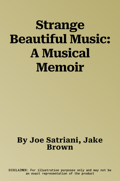 Strange Beautiful Music: A Musical Memoir