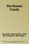 Tin House: Candy