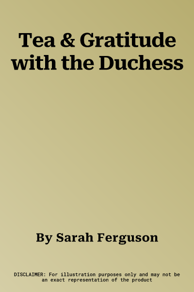 Tea & Gratitude with the Duchess