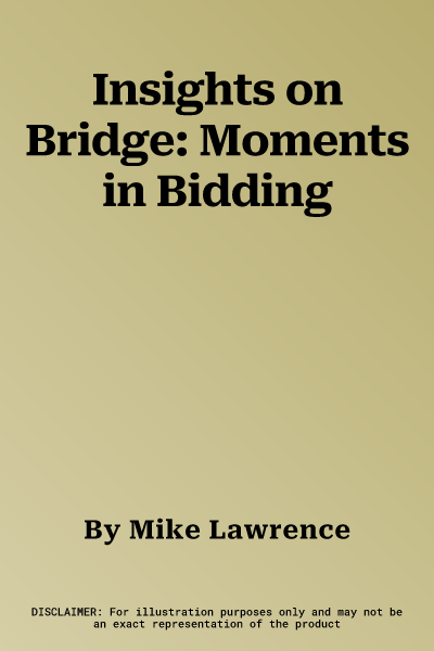 Insights on Bridge: Moments in Bidding