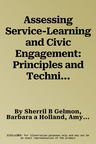 Assessing Service-Learning and Civic Engagement: Principles and Techniques