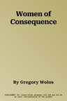 Women of Consequence