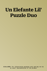 Un Elefante Lil' Puzzle Duo