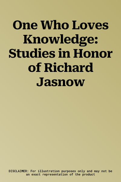 One Who Loves Knowledge: Studies in Honor of Richard Jasnow