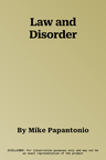 Law and Disorder