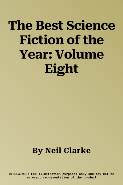 The Best Science Fiction of the Year: Volume Eight