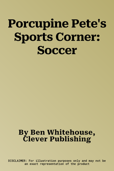 Porcupine Pete's Sports Corner: Soccer