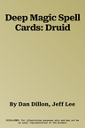 Deep Magic Spell Cards: Druid