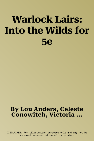 Warlock Lairs: Into the Wilds for 5e