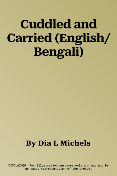 Cuddled and Carried (English/Bengali)