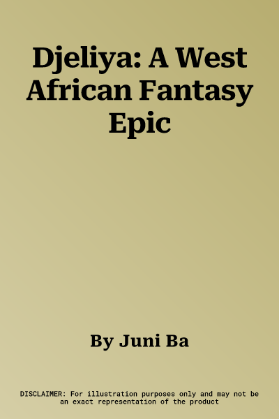 Djeliya: A West African Fantasy Epic