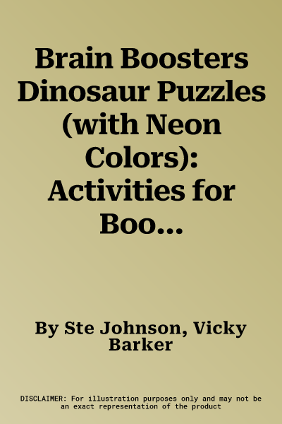 Brain Boosters Dinosaur Puzzles (with Neon Colors): Activities for Boosting Problem-Solving Skills