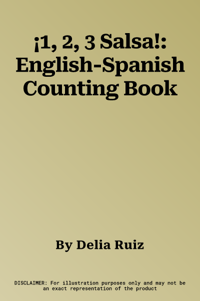 ¡1, 2, 3 Salsa!: English-Spanish Counting Book