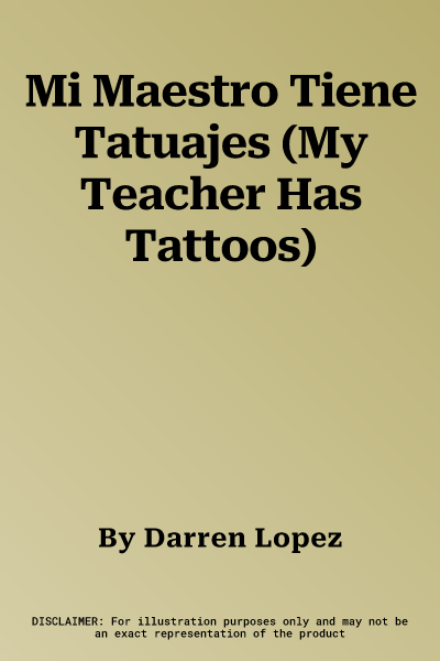 Mi Maestro Tiene Tatuajes (My Teacher Has Tattoos)