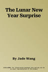 The Lunar New Year Surprise